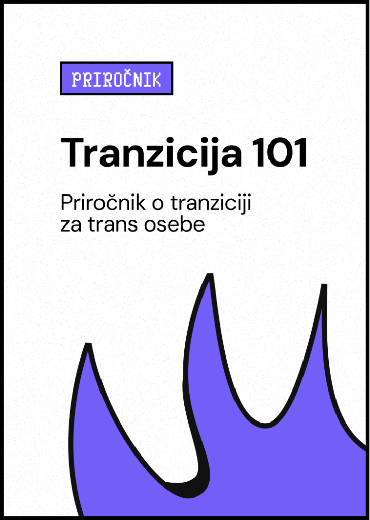 Tranzicija 101: Priročnik o tranziciji za trans osebe